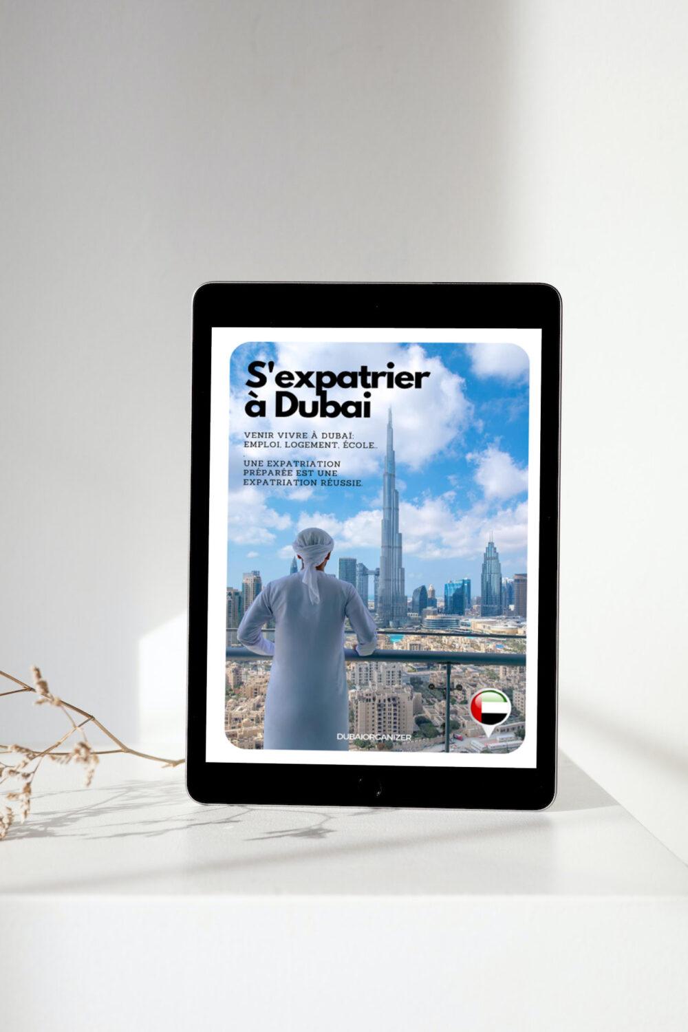 Préparez votre Expatriation à Dubaï avec notre Guide Complet